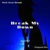 Agent Z - Break My Down - Single